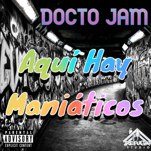 Aqui Hay Maniáticos (Explicit)