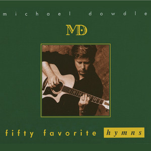 Michael Dowdle - Sweet Hour of Prayer