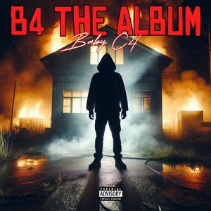 B4 The Album (Explicit)
