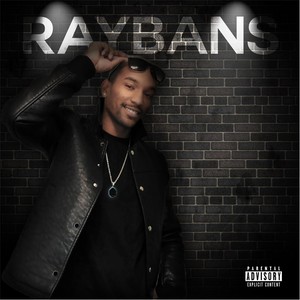 Raybans (Explicit)