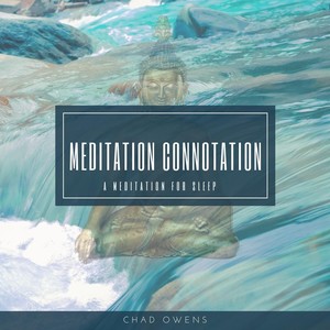 Meditation Connotation: A Meditation for Sleep