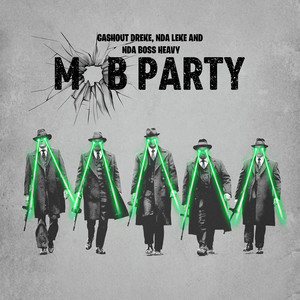 Mob Party (Explicit)