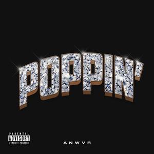 Poppin' (Explicit)