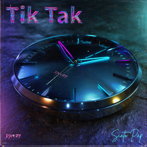 Tik Tak (Explicit)