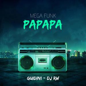 MEGA FUNK PAPAPA (Explicit)