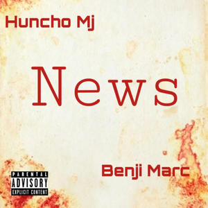 News (feat. Huncho MJ) (Explicit)