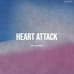 Heart Attack (feat. Chloe Hotline) [Explicit]