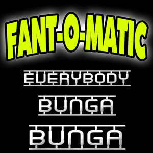 EVERYBODY BUNGA BUNGA