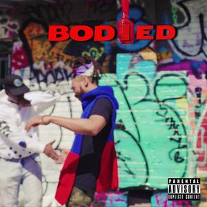 Bodied (feat. Illy Tha Spitta) (Explicit)