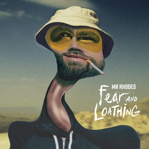 Fear & Loathing (Explicit)