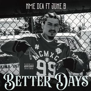 Better Days (feat. June B)