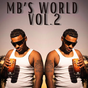 Mb's World, Vol. 2 (Explicit)