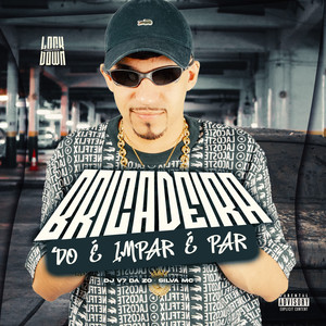 Brincadeira do É Impar É Par (Explicit)