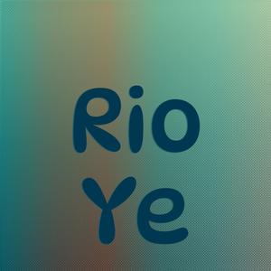 Rio Ye