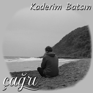 Kaderim Batsın