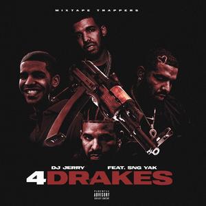 4 Drake's (feat. SNG Yak) [Explicit]