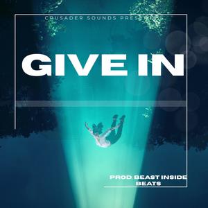 Give In