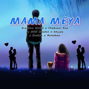Mama Meya (feat. Khujoy, Cliff Kayden, Roshky & Mohabza)