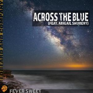 Across The Blue (feat. Abigail Shubert)