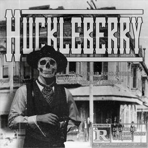 HUCKLEBERRY (Explicit)