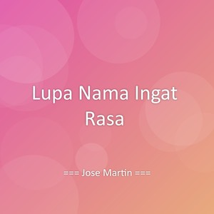 Lupa Nama Ingat Rasa