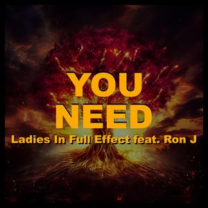 You Need (feat. Ron J)