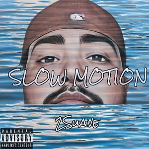 Wavy (Slow Motion Version) [Explicit]