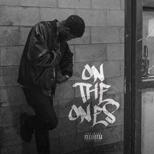 ON THE ONES (Explicit)