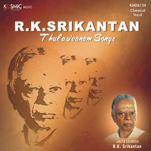 Tulasivanam Songs R.K.Srikantan