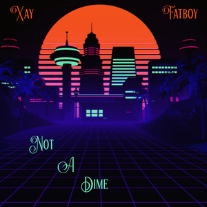Not A Dime (Explicit)