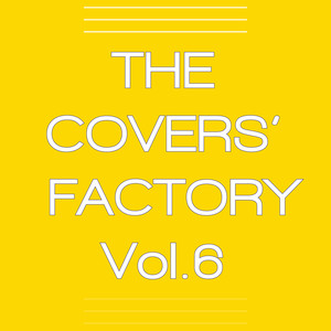 The Covers’ Factory, Vol. 6