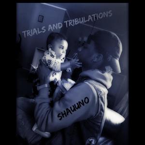 Trails and Tribulations (Explicit)