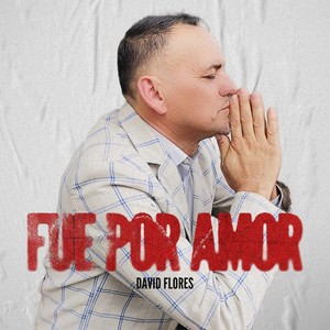 Fue por Amor