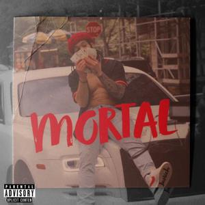 Mortal (Explicit)