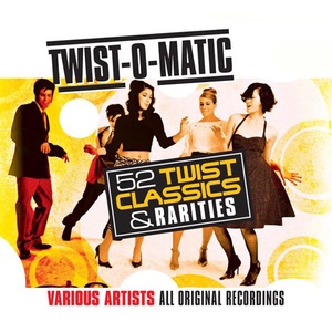 Twist-O-Matic / 52 Twist Classics & Rarities