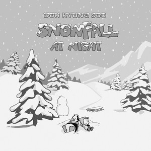 밤에 내린 눈 (Snowfall at Night)