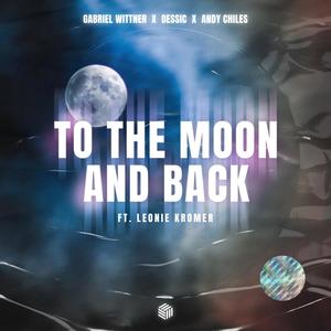 To The Moon And Back