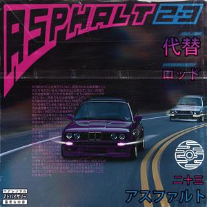 Asphalt 23 (Explicit)