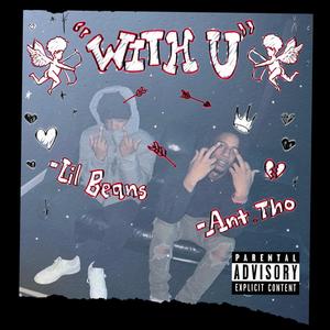 With U (feat. Lil Beans) [Explicit]
