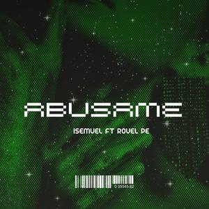 Abusame (feat. Rovel) (Explicit)