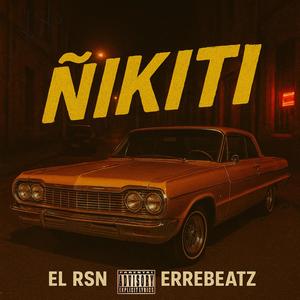 Ñikiti (feat. Erre Beatz)
