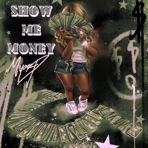 Show Me Money (Explicit)