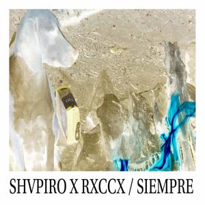 Siempre (feat. Rxccx) (Explicit)