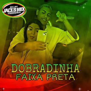 DOBRADINHA DOS FAIXA (Explicit)