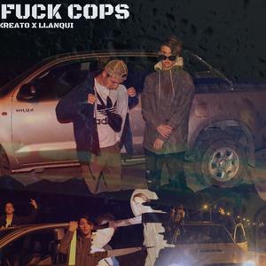 **** COPS (feat. Llanqui) [Explicit]