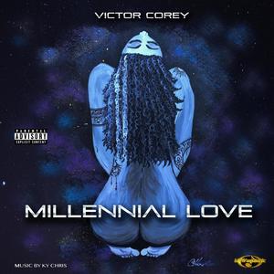 Millennial Love (Explicit)