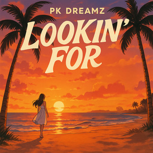 Lookin' For