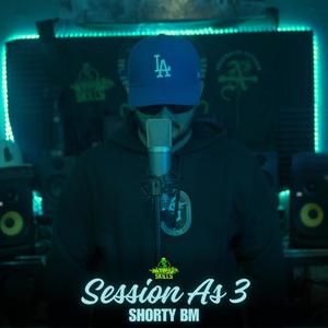 Session As 03 (feat. Shorty Bm) [Explicit]