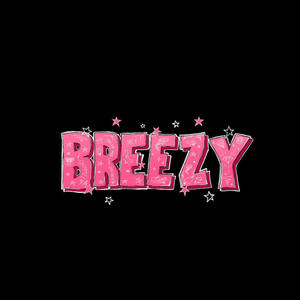 Breezy 2024 (Explicit)