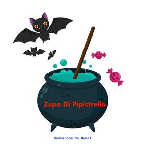 Zuppa Di Pipistrello (feat. Valentina, Bea Fanari e Nonno, Alessandro Fonta & Alejandro Guerra)